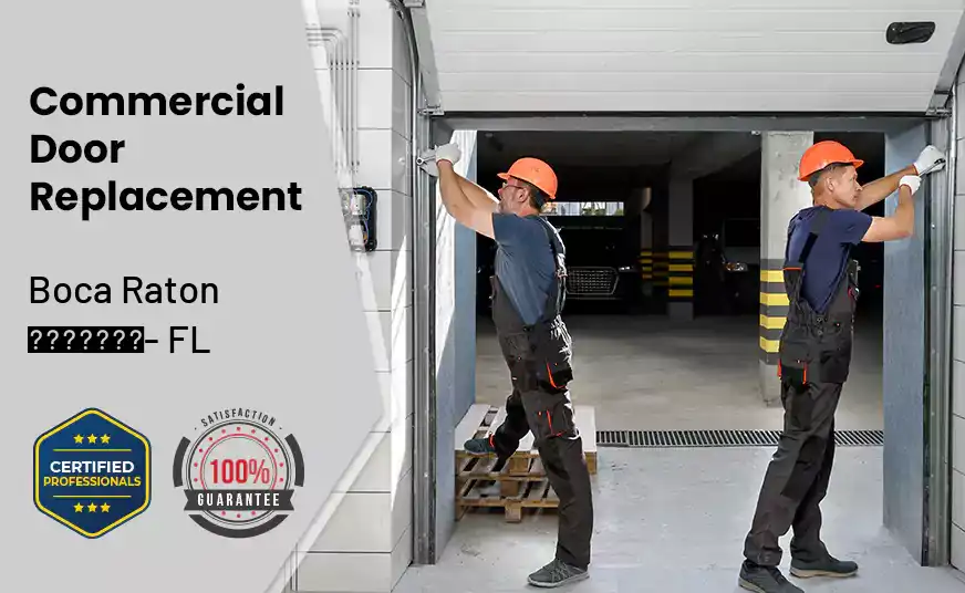 Commercial Door Replacement  Boca Raton - FL 