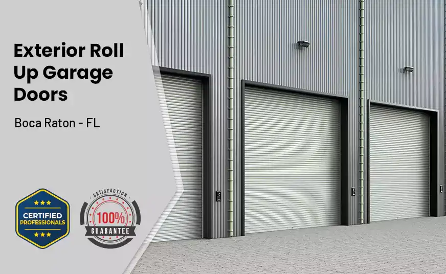 Exterior Roll Up Garage Doors Boca Raton - FL 