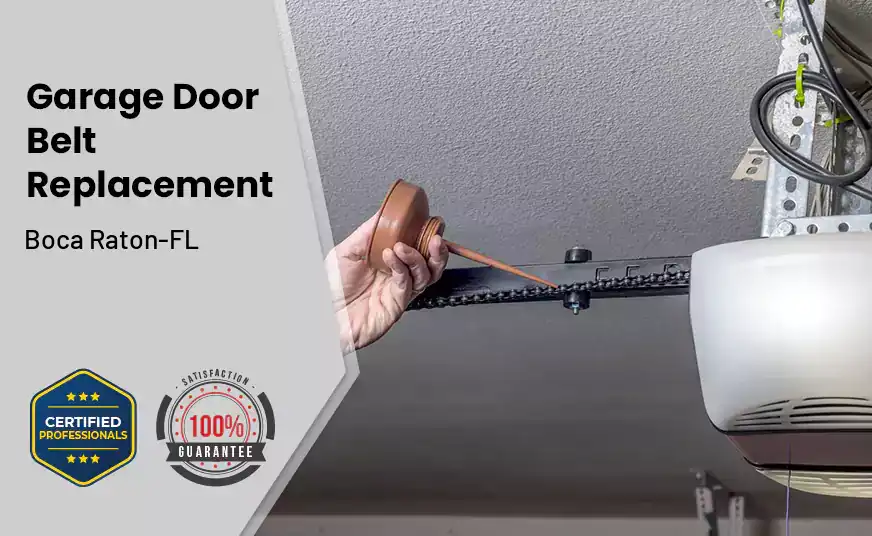 Garage Door Belt Replacement Boca Raton-FL 