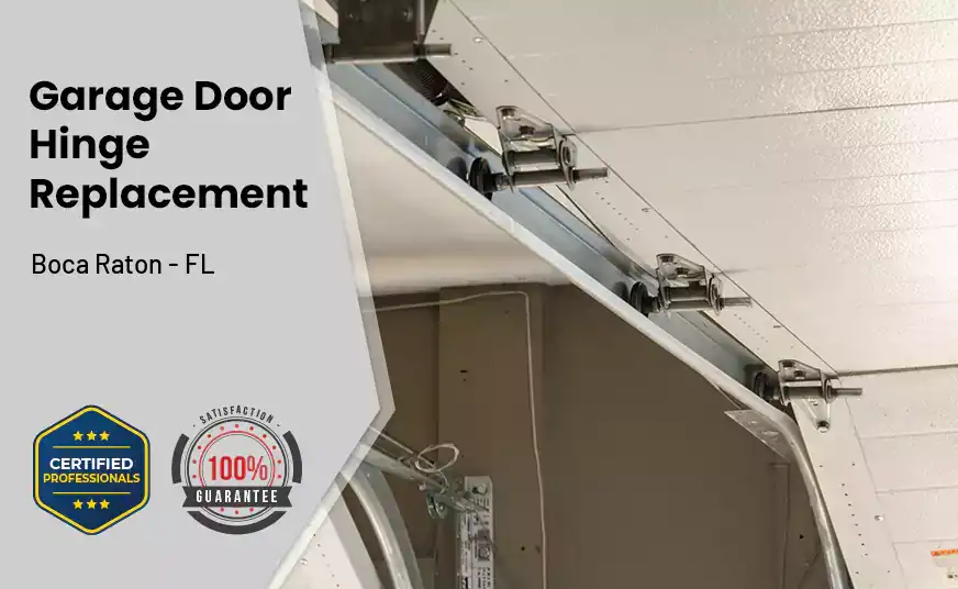 Garage Door Hinge Replacement Boca Raton - FL 