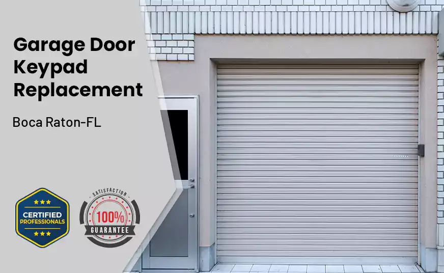 Garage Door Keypad Replacement Boca Raton-FL 