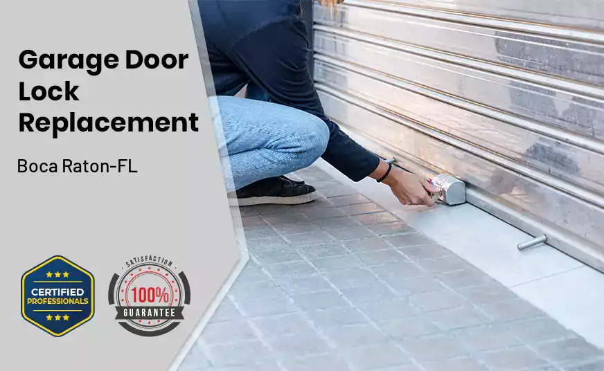 Garage Door Lock Replacement Boca Raton-FL 