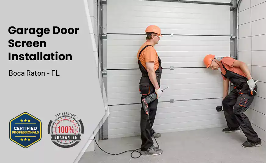 Garage Door Screen Installation Boca Raton - FL 