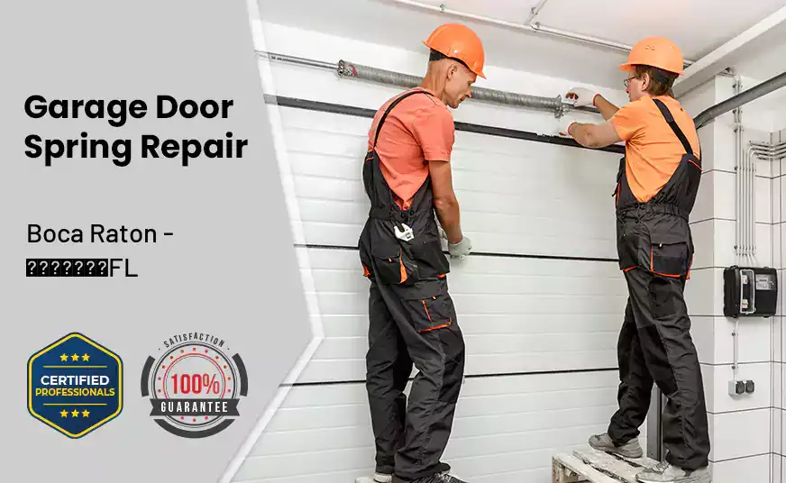 Garage Door Spring Repair Boca Raton - FL 