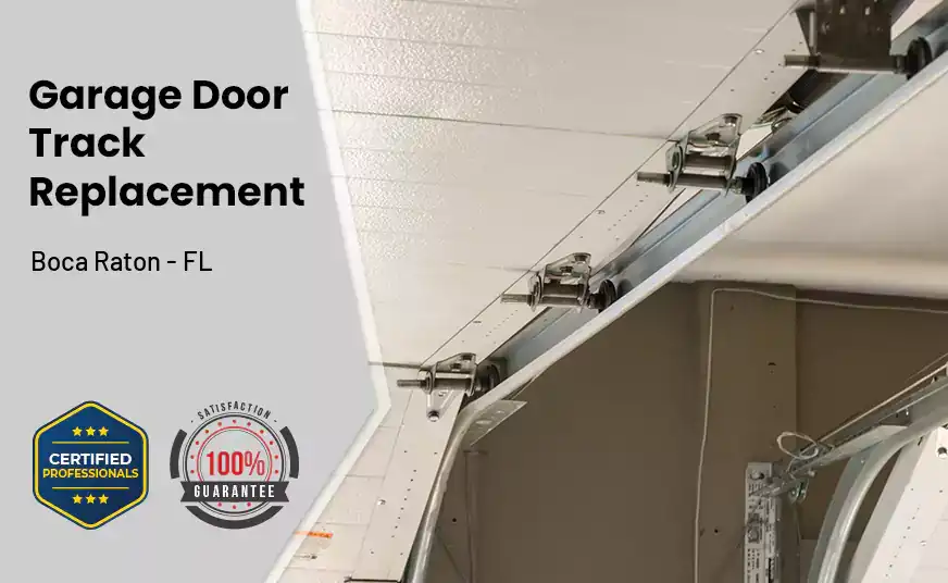 Garage Door Track Replacement Boca Raton - FL 