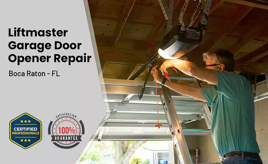 Liftmaster Garage Door Opener Repair Boca Raton - FL 