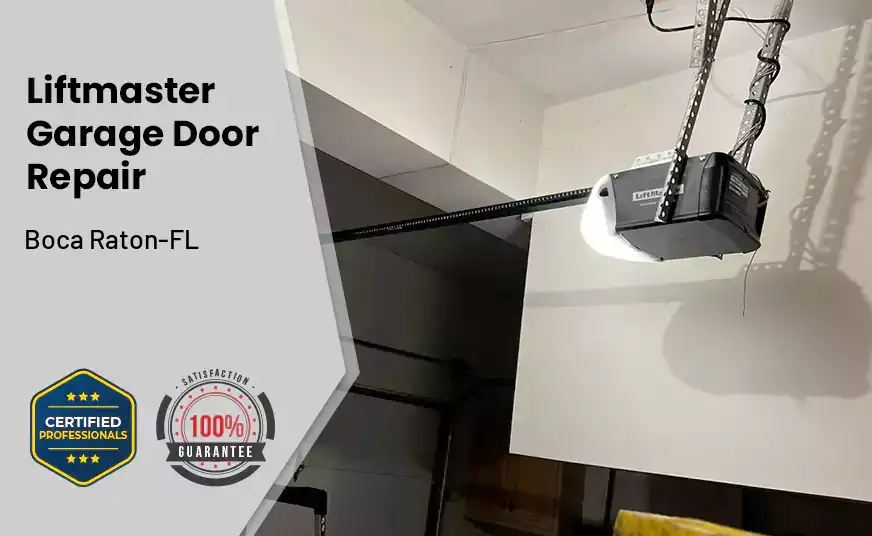 Liftmaster Garage Door Repair Boca Raton-FL 