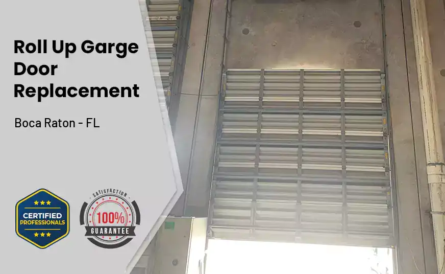 Roll Up Garage Door Replacement Boca Raton - FL 