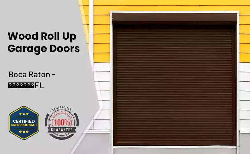 Wood Roll Up Garage Doors Boca Raton - FL 