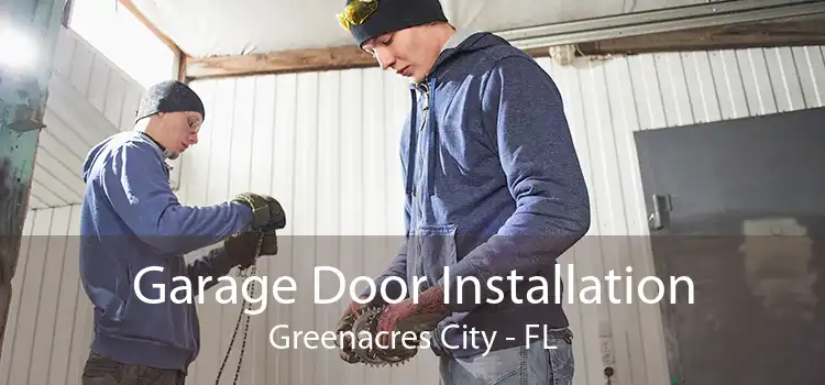 Garage Door Installation Greenacres City - FL