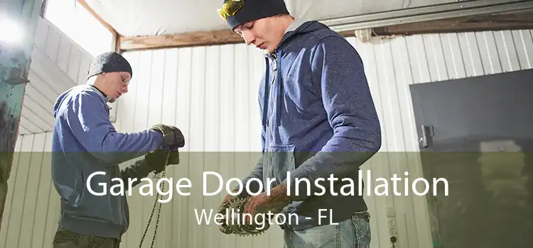 Garage Door Installation Wellington - FL