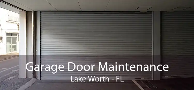 Garage Door Maintenance Lake Worth - FL