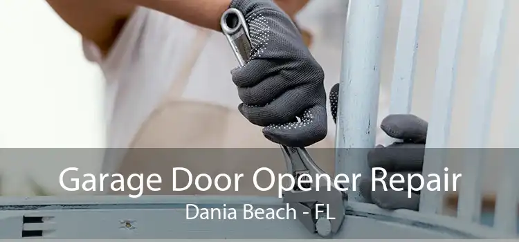 Garage Door Opener Repair Dania Beach - FL