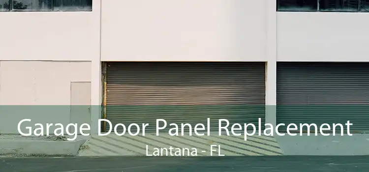 Garage Door Panel Replacement Lantana - FL