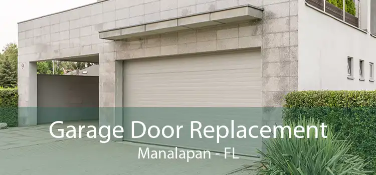 Garage Door Replacement Manalapan - FL