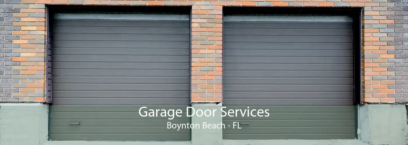 Garage Door Services Boynton Beach - FL