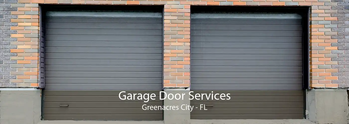 Garage Door Services Greenacres City - FL