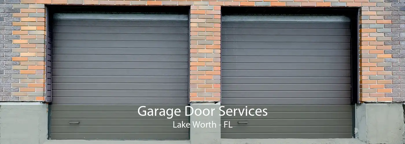 Garage Door Services Lake Worth - FL